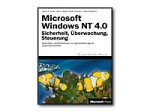MS Windows NT 4.0: Sicherheit, Ueberwachung, Steuerung - reference book - German