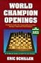 World Champion Openings (Cardoza Chess Books)