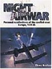 Night Airwar: Personal Recollections of the Conflict over Europe, 1939-45 (Crowood Aviation)
