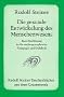 Die gesunde Entwickelung des Menschenwesens: Eine Einf�hrung in die anthroposophische P�dagogik und Didaktik. Weihnachtskurs f�r Lehrer, gehalten in Dornach vom 23. Dezember 1921 bis 7. Januar 1922