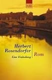 Rom - Eine Einladung. - Herbert Rosendorfer