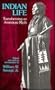 Indian Life: Transforming an American Myth