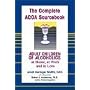 Adult Children of Alcholics Complete: Adult Children of Alcoholics: at Home, at Work, and in Love