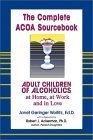 Books: The Complete ACOA Sourcebook. Adult Children of Alcoholics at Home, at Work and in Love