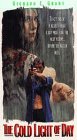 Cold Light of Day [VHS]
