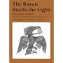 The Raven Steals the Light