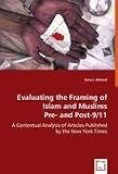 Evaluating the Framing of Islam and Muslims Pre- and Post-9/11: A Contextual Analysis of Articles Published by the New York Times