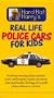 Hard Hat Harry's Real Life Police Cars for Kids