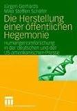 Die Herstellung einer �ffentlichen Hegemonie
