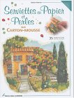 Serviettes en Papier et Perles sur carton-mousse