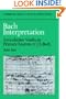 Bach Interpretation: Articulation Marks in Primary Sources of J. S. Bach (Cambridge Musical Texts and Monographs)