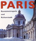 Paris: City of Art and Culture (Art & Architecture)