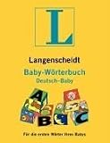 Langenscheidt W�rterb�cher f�r Spezialisten: Langenscheidt Baby-W�rterbuch: Deutsch - Baby - Rainer Hoffelner