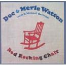 Red Rocking Chair by Doc Watson and Doc and Merle Watson