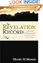 The Revelation Record: A Scientific and Devotional Commentary on the Prophetic Book of the End of Times