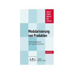 Modularisierung von Produkten: Entwicklungszeiten und -kosten reduzieren