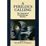 A Perilous Calling: The Hazards of Psychotherapy Practice