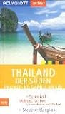 Thailand - Der S&uuml;den - Phuket, Ko Samui, Krabi - Martina Miethig, Wolfgang Veit