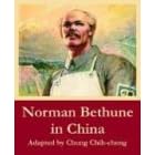 Norman Bethune In China by Chung Chih-cheng