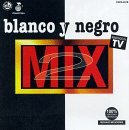 Blanco Y Negro Mix, Vol. 2