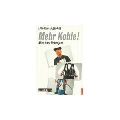 Mehr Kohle!