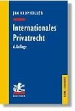 Internationales Privatrecht: Einschließlich der Grundbegriffe des Internationalen Zivilverfahrensrechts