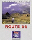 Traumziel Amerika - Route 66 - Von Chicago nach Los Angeles - Christian Heeb, Horst Schmidt-Br&uuml;mmer, Horst Schmidt- Br&uuml;mmer