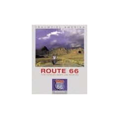 Traumziel Amerika. Route 66. Von Chicago nach Los Angeles