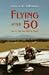 Flying
After
50:
You're
Not
Too
Old
to
Start