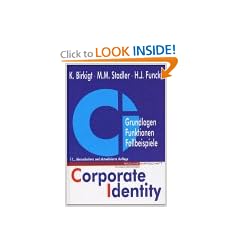 Corporate Identity. Grundlagen, Funktionen, Fallbeispiele.