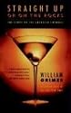 Straight Up or On the Rocks: The Story of the American Cocktail