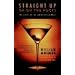 Straight Up or on the Rocks: The Story of the American Cocktail