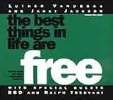 The Best Things In Life Are Free