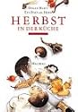 Herbst in der Küche: Ein Poet am Herd