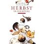 Herbst in der K�che: Ein Poet am Herd