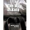 The Way of Kata: A Comprehensive Guide to Deciphering Martial Applications: A Comprehensive Guide for Deciphering Martial Applications