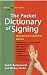 The Pocket Dictionary Of Signing (Perigee)