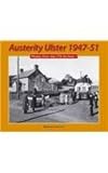 Austerity Ulster, 1947-51 : photos from the UTA archive. 1