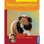 Meerschweinchen: Halten & Pflegen, Verstehen & Besch�ftigen