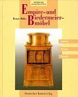 Empire- und Biedermeiermöbel. Fakten, Preise, Trends