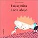 Books : Lucas Mira Hacia Abajo