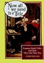 Now All We Need Is a Title: Famous Book Titles and How They Got That Way