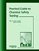 Book Practical Guide to Chemical Safety (Rapra Practical Guides)