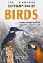 The Complete Encyclopedia Of Birds: Outlines the Variety of Breeds and Their Habits From All Around the World