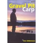 Gravel Pit Carp: The Definitive Guide to Fishing for Gravel Pit Carp