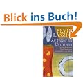 Zu Hause im Universum: Die neue Vision der Wirklichkeit: Eine neue Vision der Wirklichkeit
