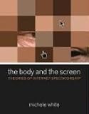 The Body and the Screen: Theories of Internet Spectatorship
