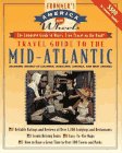 Mid-Atlantic/Delaware, District of Columbia, Maryland, Virginia, and West Virginia (Frommer's America on Wheels)