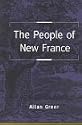 The People of New France (Themes in Canadian History)