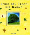 Sp&uuml;re den Trost der B&auml;ume - Helmut Walch, Roland Gerth